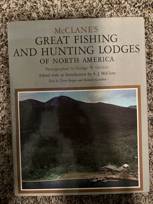McClane's Great Fishing and Hunting Lodges of North America - Hardcover